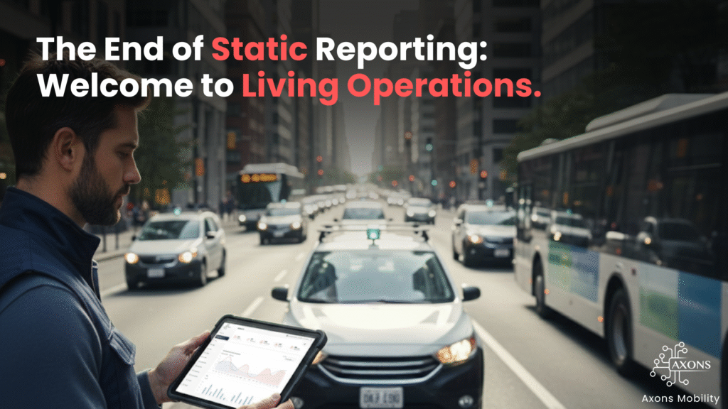 Living Operations powered by Axons Mobility